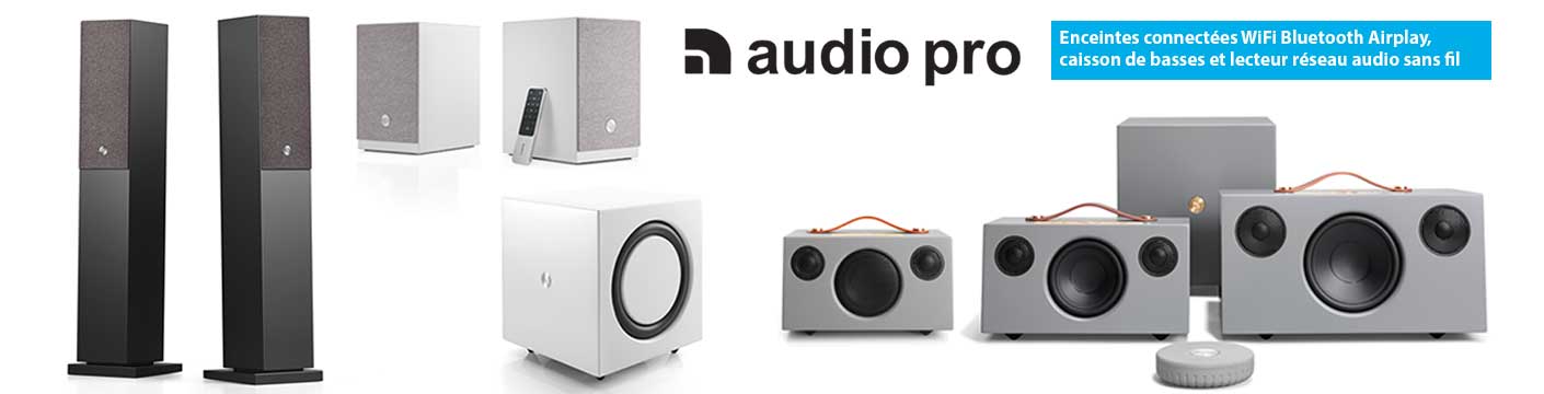 Tous les produits de la marque Audio Pro : enceintes connectées, enceintes TV, caisson de basses, lecteur réseau audio